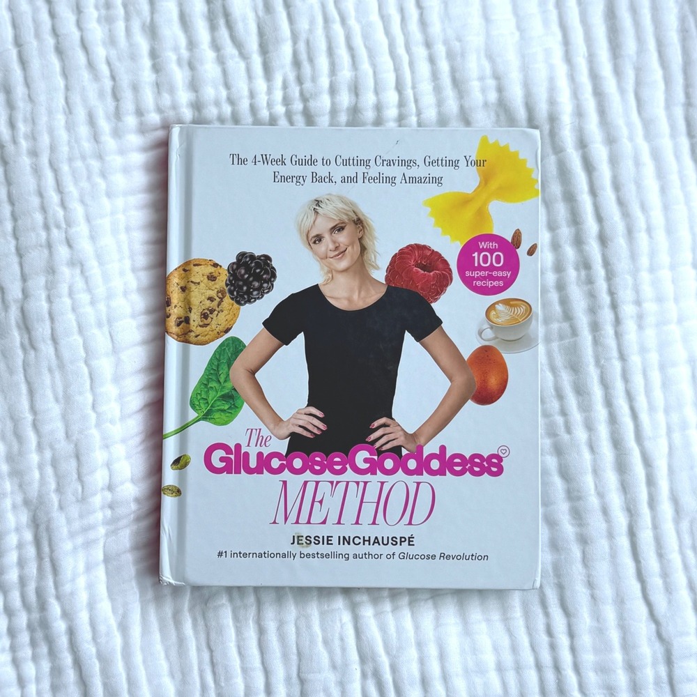 The Glucose Goddess Method: The - Hardcover, by Inchauspe Jessie - Excellent